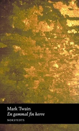 En gammal fin herre (e-bok) av Mark Twain