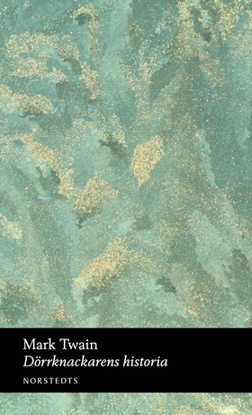 Dörrknackarens historia (e-bok) av Mark Twain