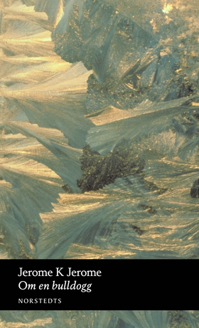 Om en bulldog (e-bok) av Jerome K. Jerome