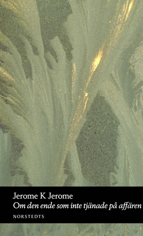 Om den ende som inte tjänade på affären (e-bok)