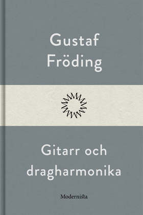 Gitarr och dragharmonika (e-bok) av Gustaf Fröd