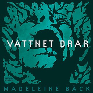 Vattnet drar (ljudbok) av Madeleine Bäck