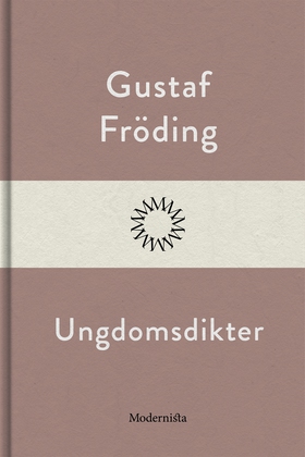 Ungdomsdikter (e-bok) av Gustaf Fröding