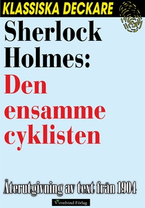 Sherlock Holmes: Den ensamme cyklisten (e-bok)