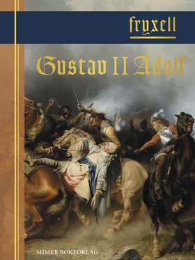 Gustav II Adolf (e-bok) av Anders Fryxell