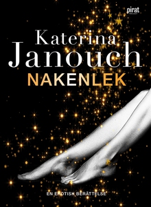 Nakenlek (e-bok) av Katerina Janouch