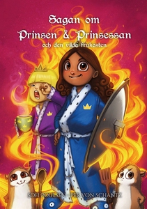 Sagan om Prinsen & Prinsessan och den vilda fru