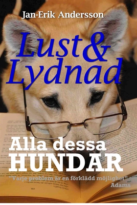 Alla dessa hundar (e-bok) av Jan-Erik Andersson