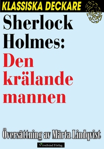 Sherlock Holmes: Den krälande mannen (e-bok) av