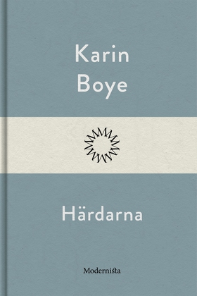 Härdarna (e-bok) av Karin Boye
