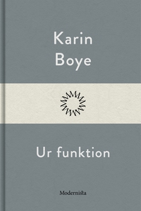 Ur funktion (e-bok) av Karin Boye