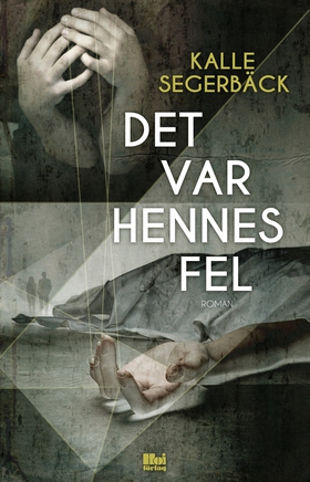 Det var hennes fel (e-bok) av Kalle Segerbäck