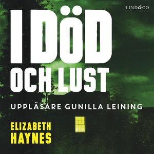 I död och lust (ljudbok) av Elizabeth Haynes