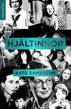 Hjältinnor (e-bok) av Kate Zambreno