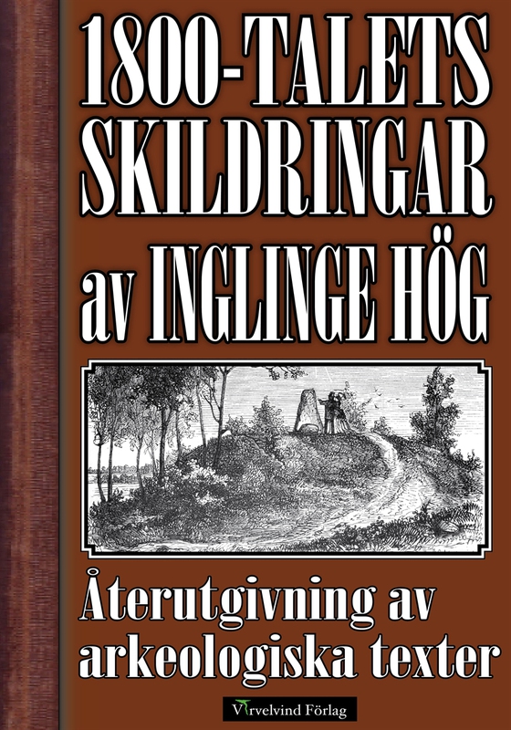 Skildring av Inglinge hög på 1800-talet
