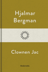 Clownen Jac (e-bok) av Hjalmar Bergman