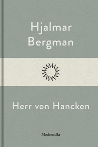 Herr von Hancken (e-bok) av Hjalmar Bergman