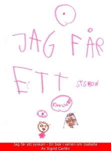 Jag får ett syskon (e-bok) av Sigrid Carlén