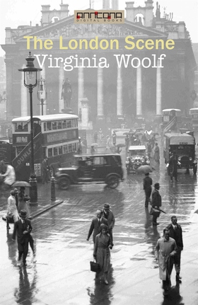 The London Scene (e-bok) av Virginia Woolf