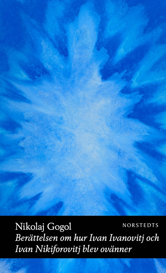 Berättelsen om hur Ivan Ivanovitj och Ivan Nikiforovitj blev ovänner