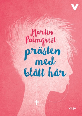 Prästen med blått hår (ljudbok) av Martin Palmq