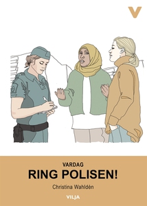 Vardag - Ring polisen! (ljudbok) av Christina W