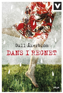 Dans i regnet (ljudbok) av Gull Åkerblom