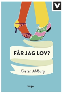 Får jag lov? (ljudbok) av Kirsten Ahlburg