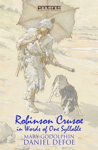 Robinson Crusoe - Written in words of one sylla