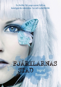 Fjärilarnas stad (e-bok) av Ingrid Remvall