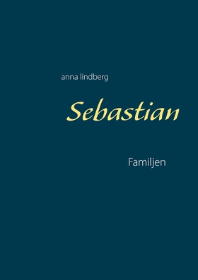Sebastian Familjen: Familjen (e-bok) av Anna Li