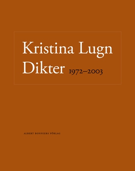 Dikter 1972-2003 (e-bok) av Kristina Lugn