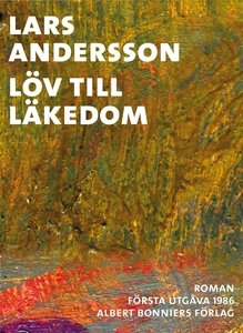 Löv till läkedom (e-bok) av Lars Andersson