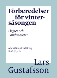 Förberedelser för vintersäsongen : Elegier och