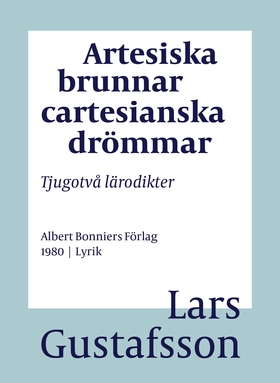 Artesiska brunnar cartesianska drömmar : tjugot