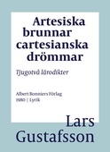 Artesiska brunnar cartesianska drömmar : tjugotvå lärodikter