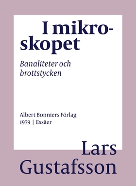 I mikroskopet : banaliteter och brottstycken (e