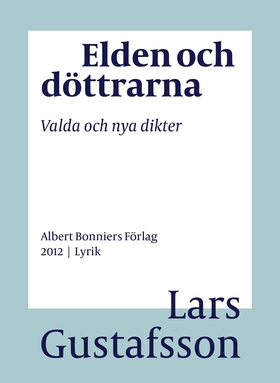 Elden och döttrarna : valda och nya dikter (e-b
