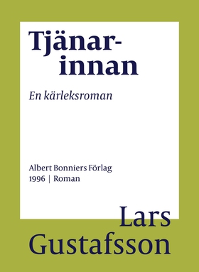 Tjänarinnan : en kärleksroman (e-bok) av Lars G