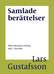 Samlade berättelser (e-bok) av Lars Gustafsson
