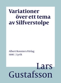 Variationer över ett tema av Silfverstolpe : dikter