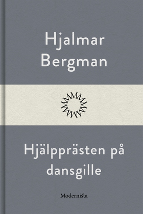 Hjälpprästen på dansgille (e-bok) av Hjalmar  B