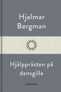 Hjälpprästen på dansgille (e-bok) av Hjalmar B