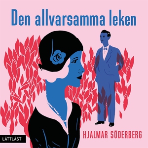 Den allvarsamma leken / Lättläst (ljudbok) av H