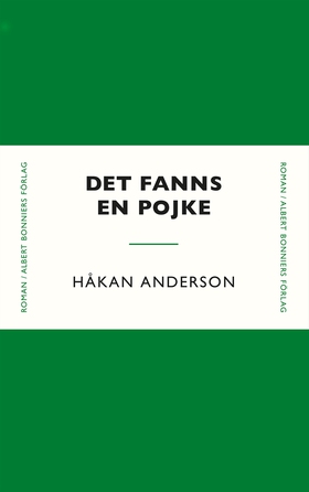 Det fanns en pojke (e-bok) av Håkan Anderson