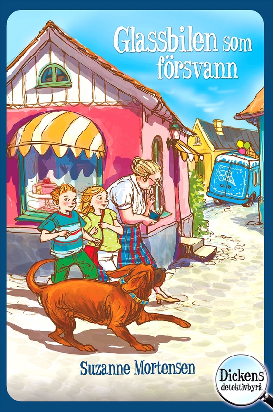 Dickens detektivbyrå 1 – Glassbilen som försvann