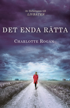Det enda rätta (e-bok) av Charlotte Rogan