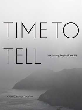 Time to tell. (e-bok) av Geraldine Pratchett-Hu