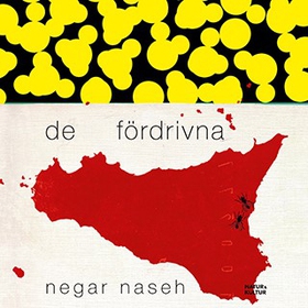 De fördrivna (ljudbok) av Negar Naseh