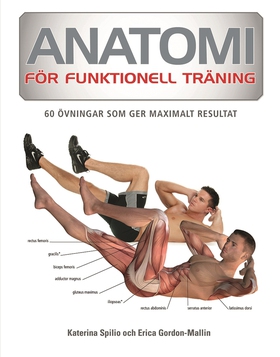 Anatomi för funktionell träning : 70 övningar s